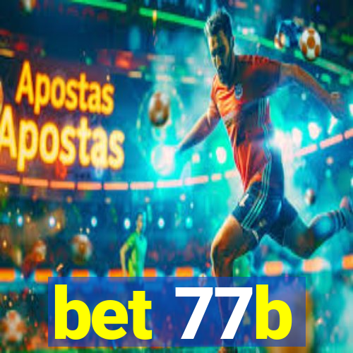 bet 77b